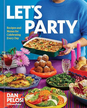 Let's Party: Recipes and Menus for Celebrating Every Day