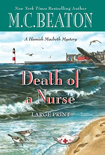 Death of a Nurse: 31 (Hamish Macbeth Mystery)