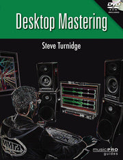 Desktop Mastering (Music Pro Guides)