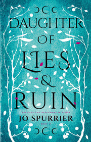 Daughter of Lies and Ruin: 02 (The Witches of Blackbone, 2)