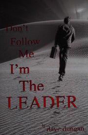 Don't Follow Me: I'm the Leader