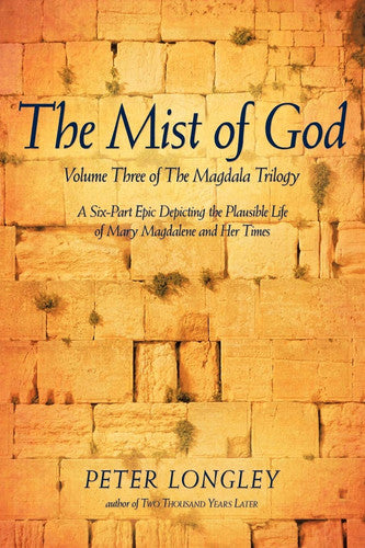 The Mist of God: Volume Three of the Magdala Trilogy (Magdala Trilogy, 3)