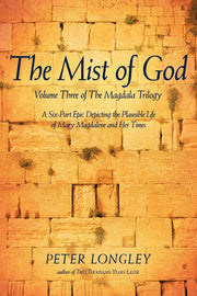 The Mist of God: Volume Three of the Magdala Trilogy (Magdala Trilogy, 3)