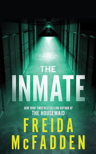 The Inmate: From the Sunday Times Bestselling Author of The Housemaid