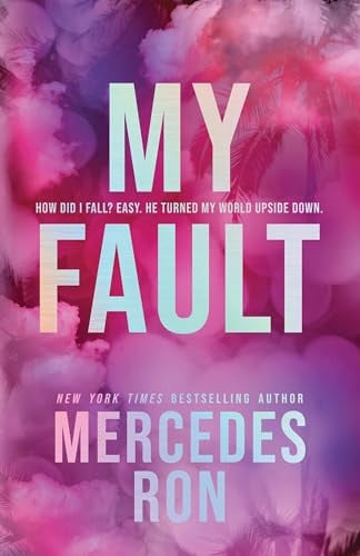 My Fault (Deluxe Edition): The Beloved YA Enemies to Lovers Forbidden Romance - Now an Amazon Prime Original Movie! (Culpable)