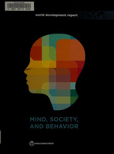 World Development Report 2015: Mind and Mindsets (World Development Report (Paperback))