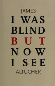 I Was Blind But Now I See: Time to Be Happy