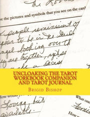 Uncloaking the Tarot Workbook Companion and Tarot Journal