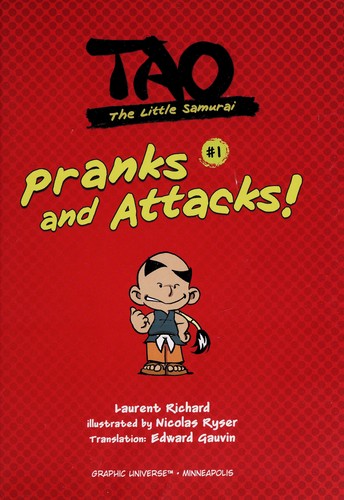 Pranks and Attacks!: Book 1 (Tao, the Little Samurai)