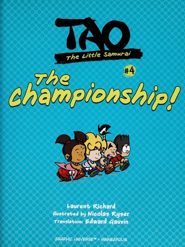 The Championship! (Tao, the Little Samurai, 4)