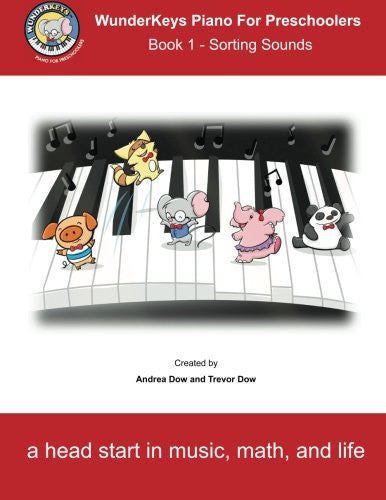 WunderKeys Piano For Preschoolers: Book 1 - Sorting Sounds: Volume 1