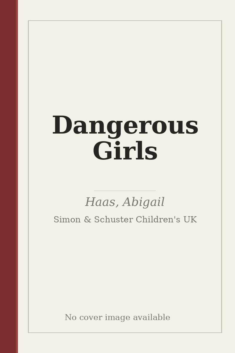 Dangerous Girls - no cover image available