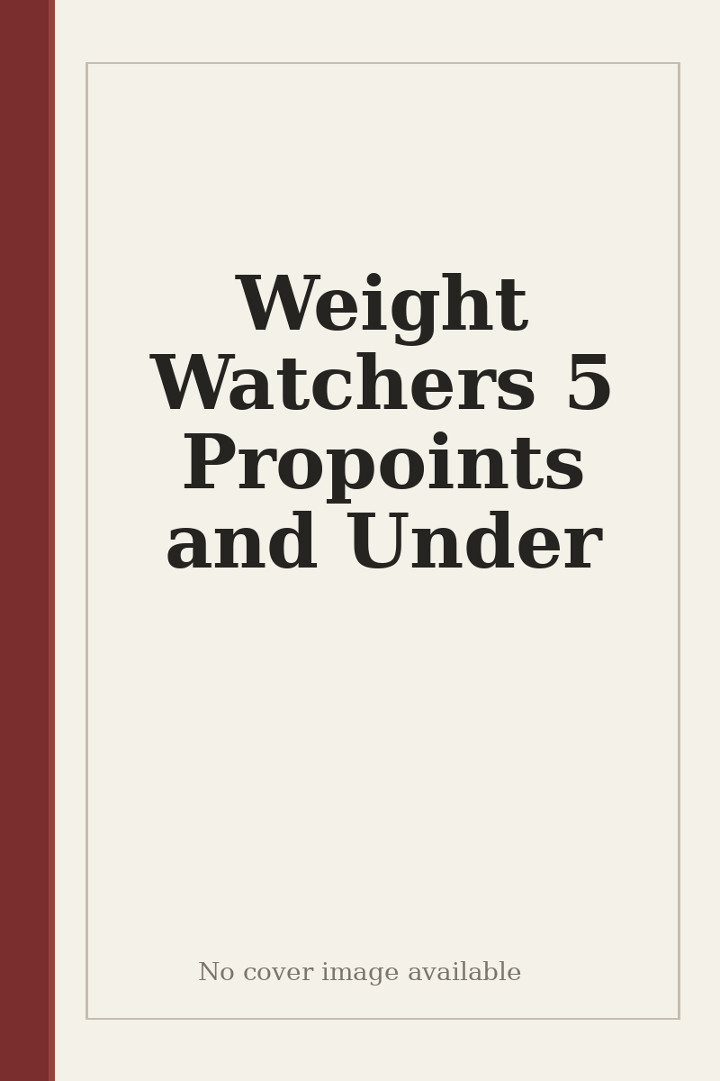 Weight Watchers 5 Propoints and Under - no cover image available