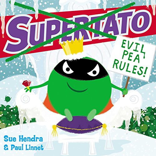 Supertato: Evil Pea Rules: The perfect Christmas gift for children aged 3+