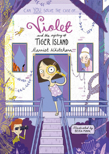 Violet and the Mystery of Tiger Island (Volume 5) (Violet Investigates)