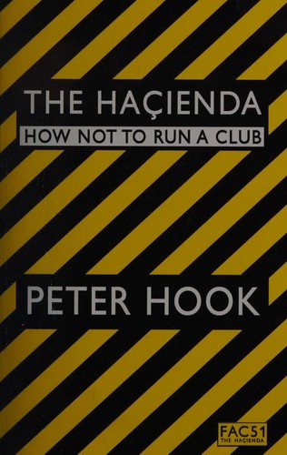The Hacienda: How Not To Run a Club