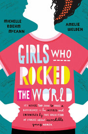 Girls Who Rocked The World: Michelle Roehm McCann & Amelie Welden