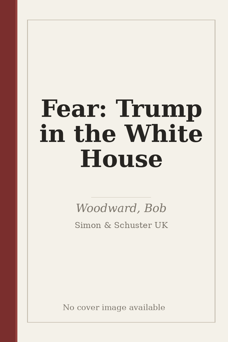 Fear: Trump in the White House - no cover image available