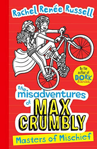 Misadventures of Max Crumbly 3: Masters of Mischief (Volume 3) (The Misadventures of Max Crumbly)