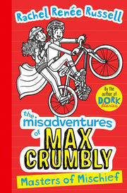 Misadventures of Max Crumbly 3: Masters of Mischief (Volume 3) (The Misadventures of Max Crumbly)