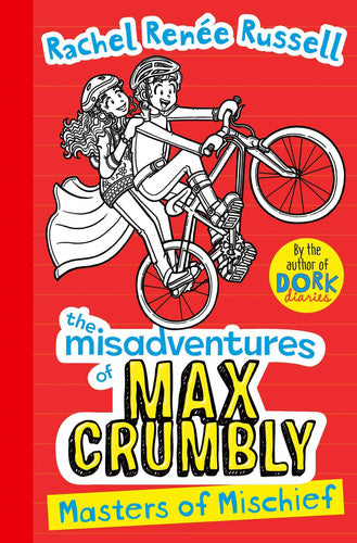 Misadventures of Max Crumbly 3: Masters of Mischief (Volume 3) (The Misadventures of Max Crumbly)