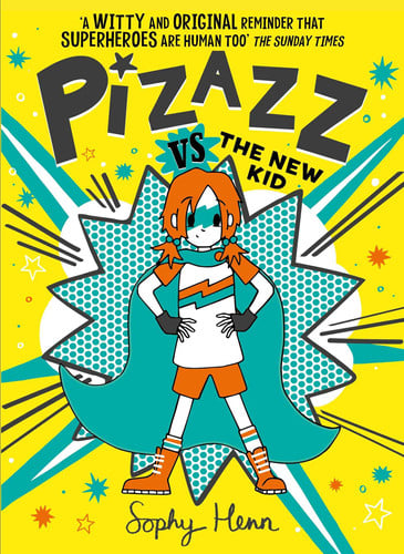 Pizazz vs The New Kid: The super awesome new superhero series!: Volume 2