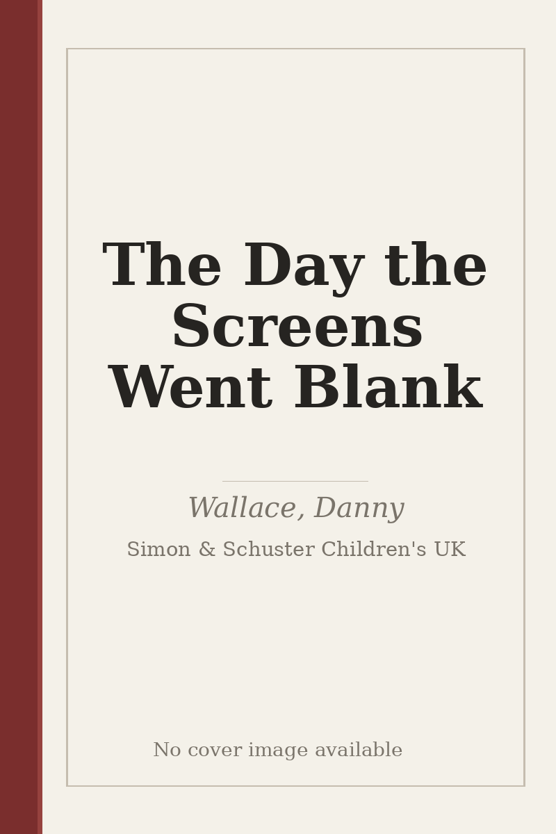 The Day the Screens Went Blank - no cover image available
