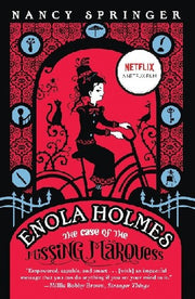 Enola Holmes: The Case of the Missing Marquess: Now a Netflix film, starring Millie Bobby Brown