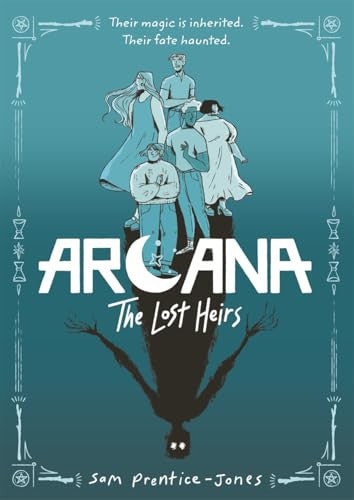 Arcana: The Lost Heirs: Discover magic, mystery and found family in this tarot-inspired fantasy graphic novel