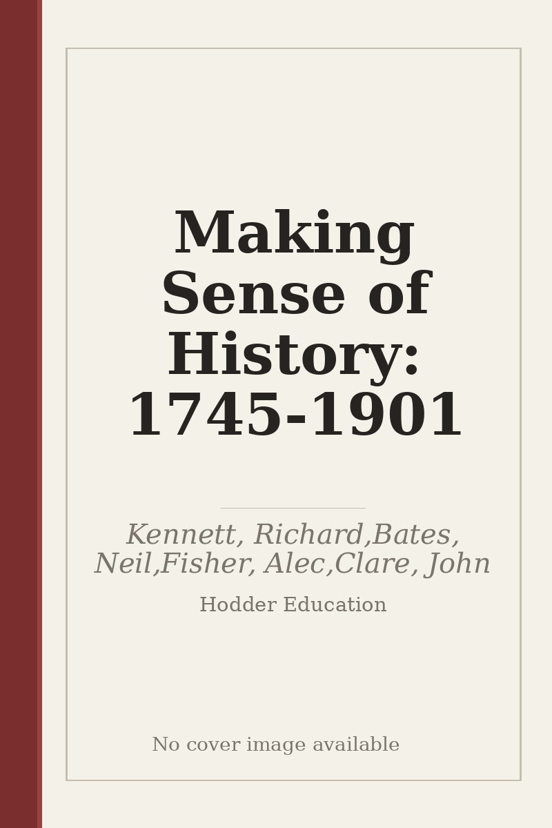 Making Sense of History: 1745-1901 - no cover image available