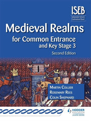 Medieval Realms for Common Entrance and Key Stage 3 2nd edition (History for Common Entrance)