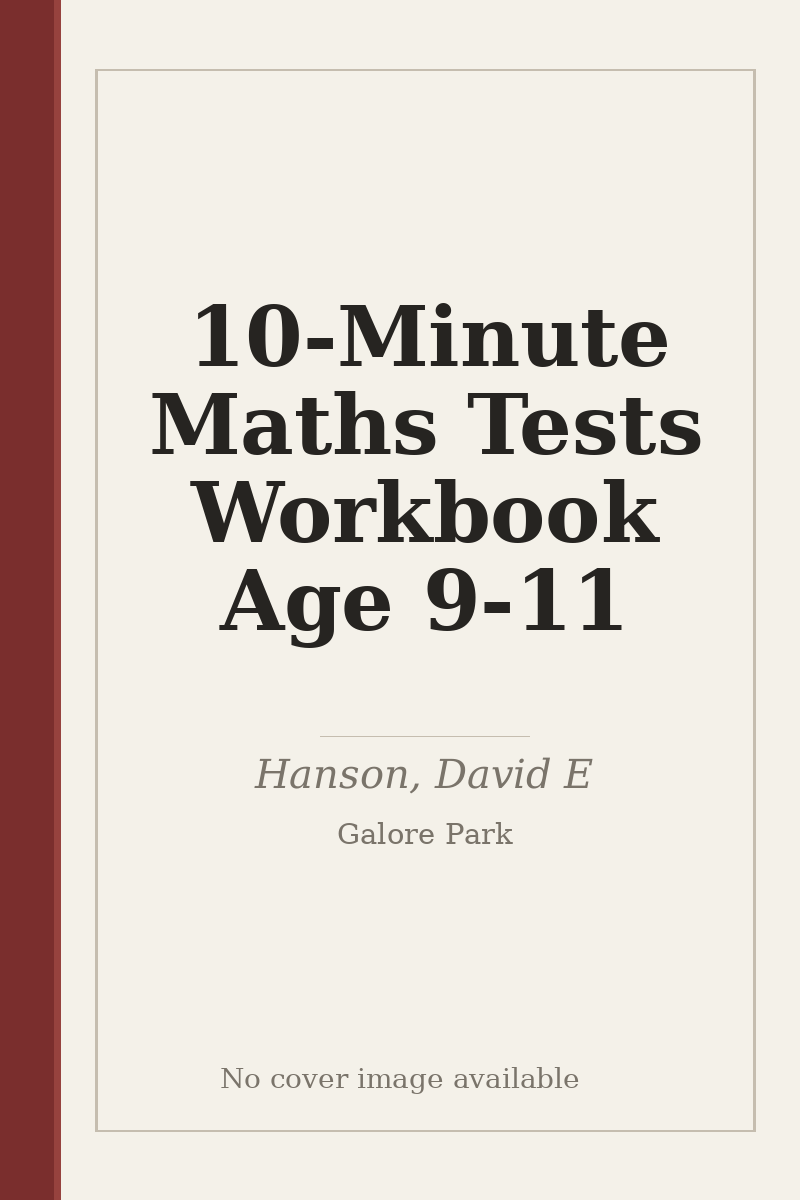 10-Minute Maths Tests Workbook Age 9-11 - no cover image available