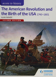 Access to History: The American Revolution and the Birth of the USA 1740-1801 Second Edition