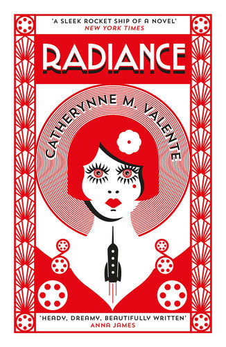 Radiance: Catherynne M. Valente (Tom Thorne Novels)