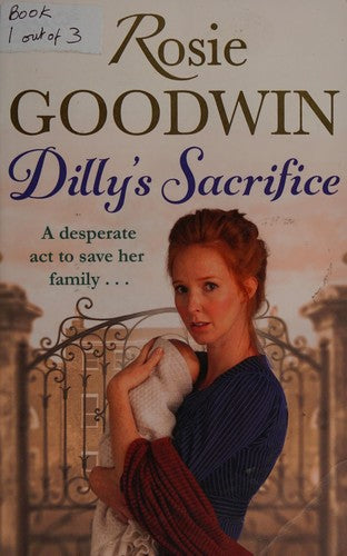 Dilly's Sacrifice: The gripping saga of a mother's love from a much-loved Sunday Times bestselling author (Dilly's Story)