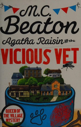 Agatha Raisin and the Vicious Vet