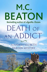 Death of an Addict (Hamish Macbeth)