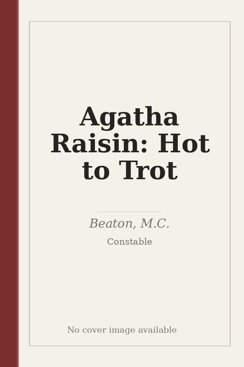 Agatha Raisin: Hot to Trot - no cover image available