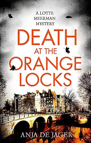 Death at the Orange Locks (Lotte Meerman)