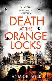 Death at the Orange Locks (Lotte Meerman)