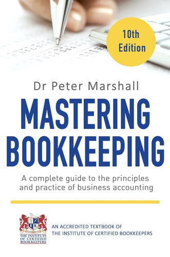 Mastering Bookkeeping, 10th Edition: A complete guide to the principles and practice of business accounting (Tom Thorne Novels)