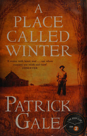 A Place Called Winter: The epic and tender bestselling novel of love, compassion and living again