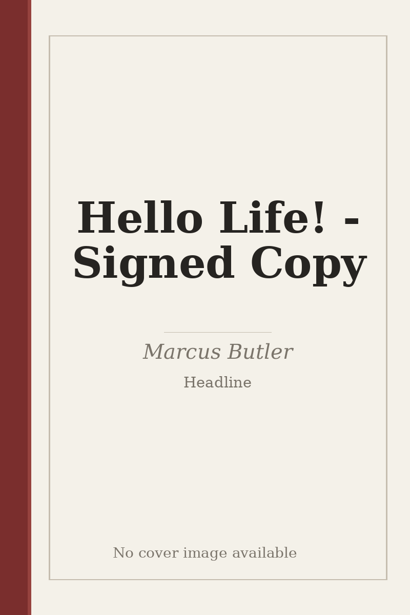 Hello Life! - Signed Copy - no cover image available