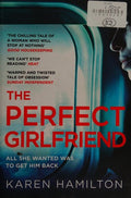 The Perfect Girlfriend: The gripping and twisted Sunday Times Top Ten Bestseller that everyone's talking about!
