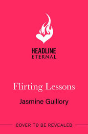 Flirting Lessons: The captivating and sizzling new queer romance from the Reese's Book Club Pick!
