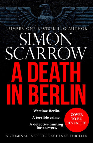 A Death in Berlin: A gripping new World War 2 thriller from the bestselling author (CI Schenke)