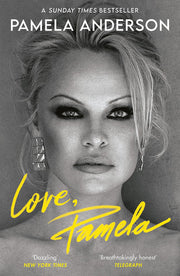 Love, Pamela: Her new memoir, taking control of her own narrative for the first time