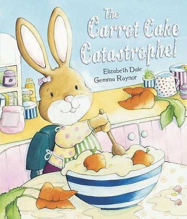 The Carrot Cake Catastrophe! (Picture Story Book)
