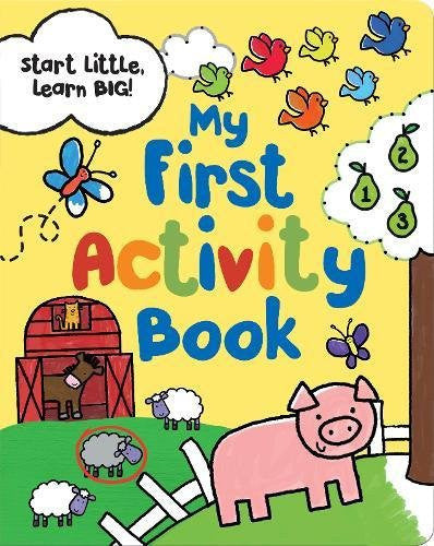Start Little Learn Big: My First Activity Book