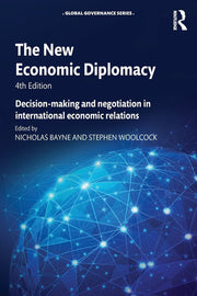 The New Economic Diplomacy: Decision-Making and Negotiation in International Economic Relations (Global Governance)